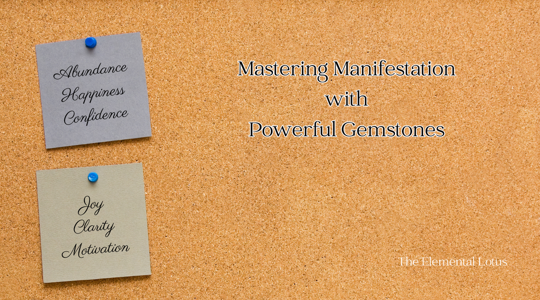 Mastering Manifestation with 5 Powerful Gemstones